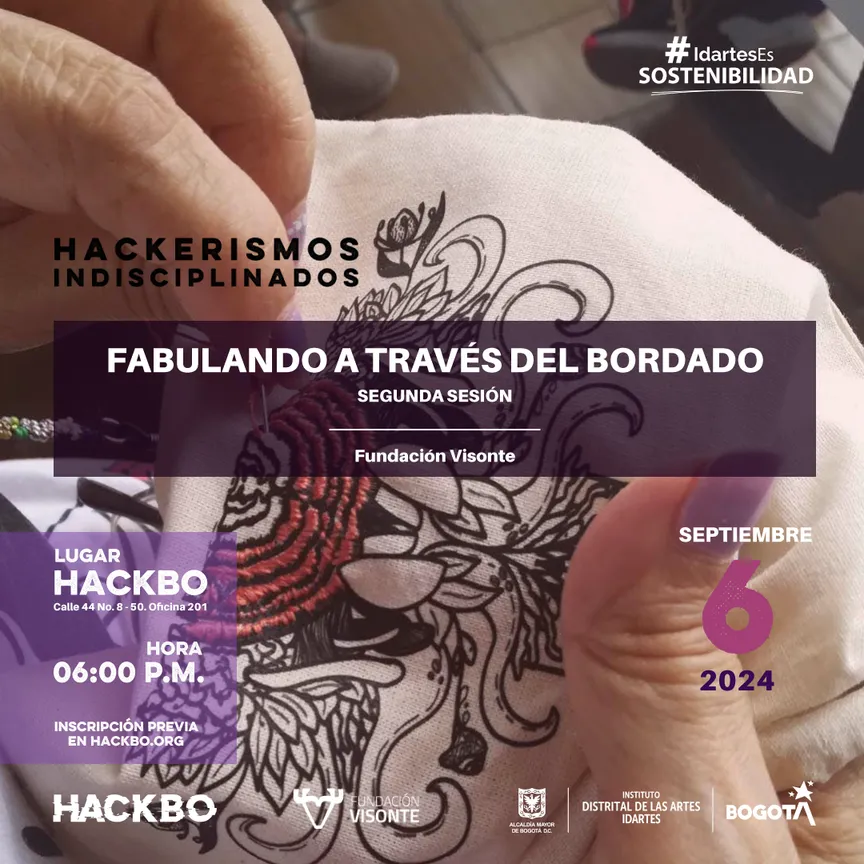 Fabulando a través del bordado 6 de septiembre 2024, 6pm | Hackerismos Indisciplinados del 23 de agosto al 10 de noviembre 2024.