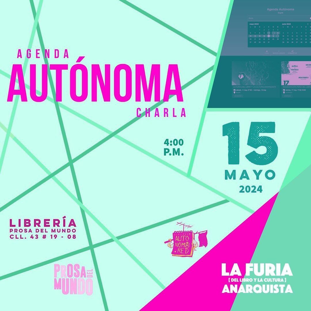 Agenda Autónoma | La Furia [del libro y la cultura] Anarqista | 4pm, miércoles 15 de mayo 2024.