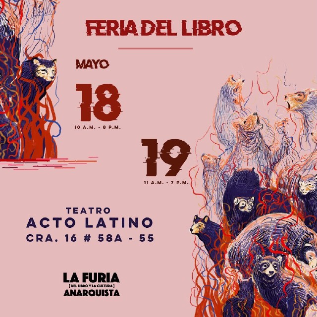 Feria del Libro | La Furia [del libro y la cultura] Anarqista | 18 y 19 de Mayo 2024, teatro Acto Latino, Cra 16 # 58a - 55.