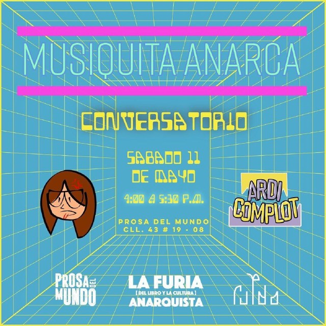 Musiquita Anarca por ruYdo | La Furia [del libro y la cultura] Anarqista | 11 de Mayo 2024, Prosa del Mundo - Cl 43 # 19 - 08. 4PM a 5PM