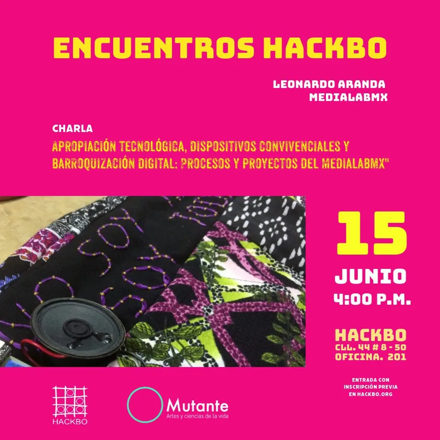 Apropiación tecnológica, dispositivos convivenciales y barroquización digital: Procesos y proyectos del Medialabmx